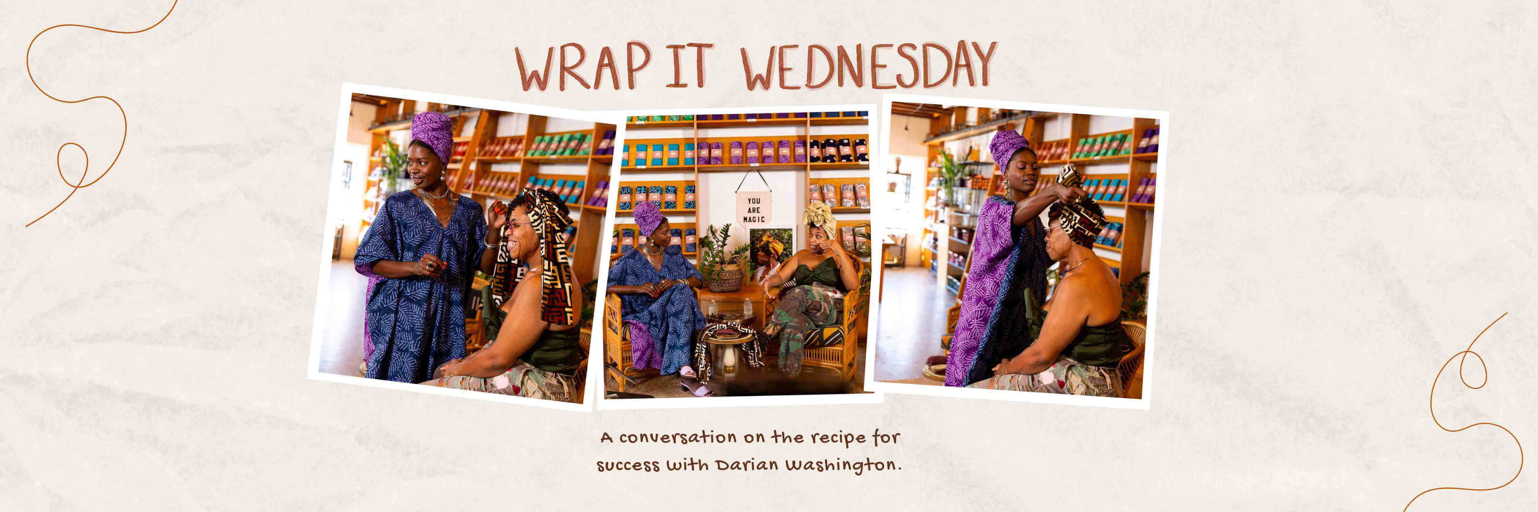 Wrap it Wednesday: A conversation on the recipe for success with Darian Washington.